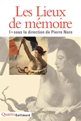 Couverture du produit · Les Lieux de mémoire, tome 1