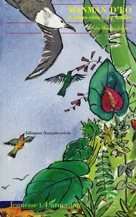 Couverture du produit · Manman D'lo et autres contes des Antilles : Edition bilingue français-créole