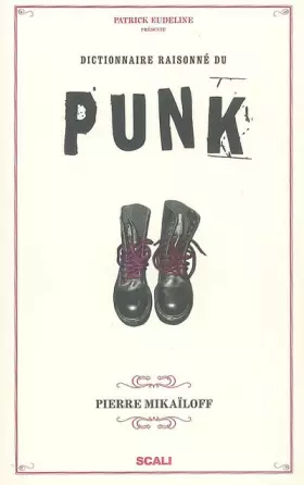 Couverture du produit · Dictionnaire raisonné du punk