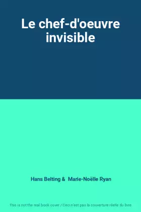 Couverture du produit · Le chef-d'oeuvre invisible