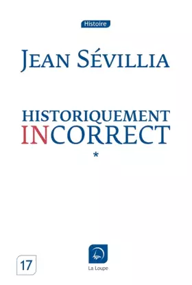 Couverture du produit · Historiquement incorrect (tome 1) (Grands caractères)