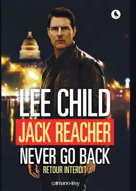 Couverture du produit · Jack Reacher Never go back (Retour interdit)