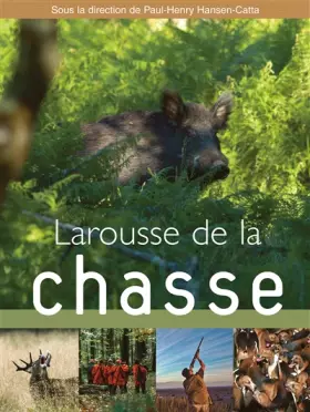 Couverture du produit · Larousse de la chasse