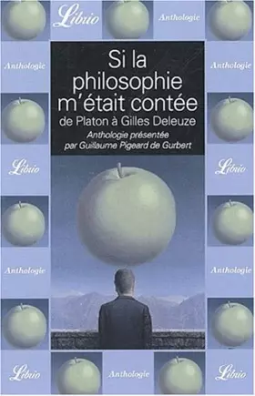 Couverture du produit · Si la philosophie m'était contée : De Platon à Gilles Deleuze