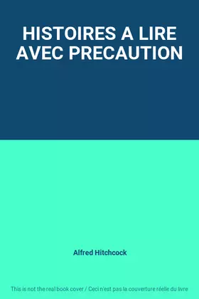 Couverture du produit · HISTOIRES A LIRE AVEC PRECAUTION