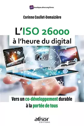 Couverture du produit · L'ISO 26000 à l'heure du digital: Vers un co-développement durable à la portée de tous