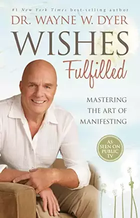 Couverture du produit · Wishes Fulfilled: Mastering the Art of Manifesting