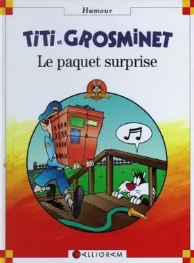Couverture du produit · Titi et Grosminet : Le paquet surprise