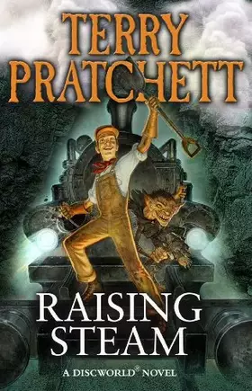 Couverture du produit · Raising Steam: (Discworld novel 40)