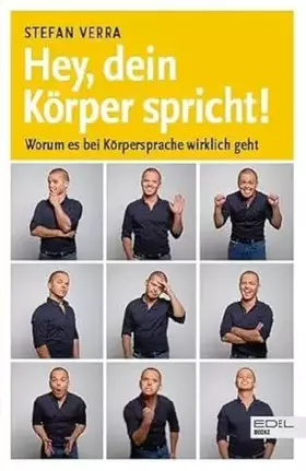 Couverture du produit · Hey, dein Körper spricht!: Worum es bei Körpersprache wirklich geht