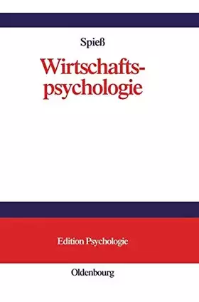 Couverture du produit · Wirtschaftspsychologie: Rahmenmodell, Konzepte, Anwendungsfelder (Edition Psychologie)