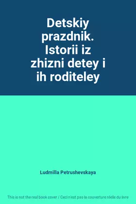 Couverture du produit · Detskiy prazdnik. Istorii iz zhizni detey i ih roditeley