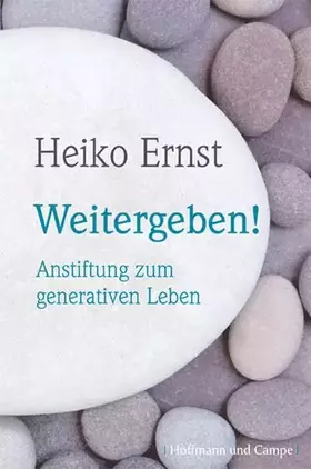 Couverture du produit · Weitergeben!: Anstiftung zum generativen Leben