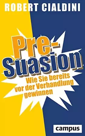 Couverture du produit · Pre-Suasion: Wie Sie bereits vor der Verhandlung gewinnen