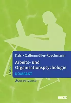 Couverture du produit · Arbeits- und Organisationspsychologie kompakt: Mit Online-Material (Lehrbuch kompakt)