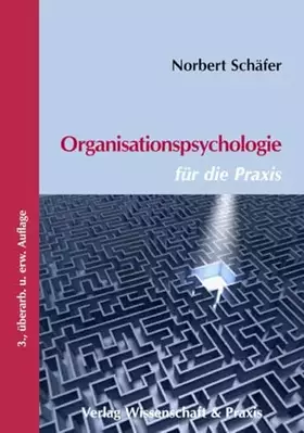 Couverture du produit · Organisationspsychologie für die Praxis.: Mit Erläuterungen zur Personalauswahl nach DIN 33430.