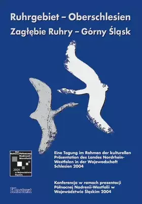 Couverture du produit · Ruhrgebiet - Oberschlesien: Eine Tagung im Rahmen der kulturellen Präsentation des Landes Nordrhein-Westfalen in der Wojewodsch