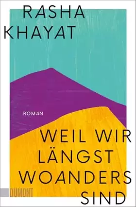 Couverture du produit · Weil wir längst woanders sind: Roman (Taschenbücher)