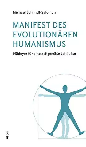 Couverture du produit · Manifest des evolutionären Humanismus: Plädoyer für eine zeitgemässe Leitkultur: Plädoyer für eine zeitgemäße Leitkultur