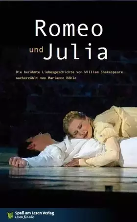 Couverture du produit · Romeo & Julia: Die berühmte Liebesgeschichte von William Shakespeare nacherzählt von Marianne Höhle