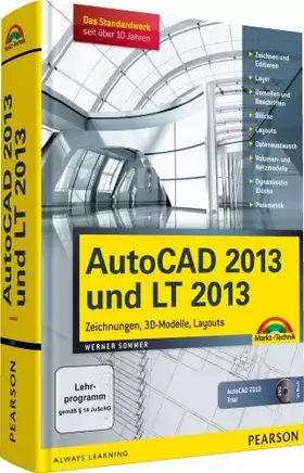 Couverture du produit · AutoCAD 2013 und LT 2013: Zeichnungen, 3D-Modelle, Layouts (Kompendium / Handbuch)