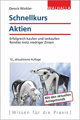 Couverture du produit · Schnellkurs Aktien: Erfolgreich kaufen und verkaufen Rendite trotz niedriger Zinsen