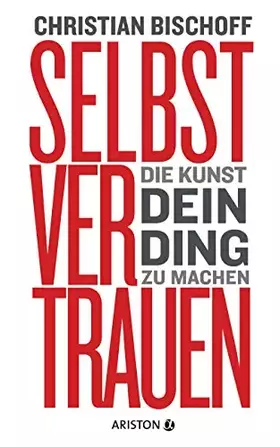 Couverture du produit · Selbstvertrauen: Die Kunst, dein Ding zu machen