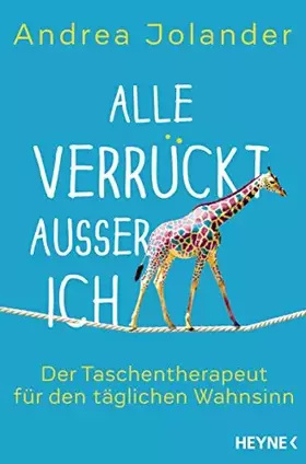 Couverture du produit · Alle verrückt außer ich: Der Taschentherapeut für den täglichen Wahnsinn