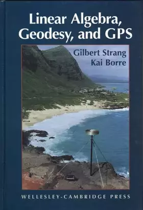 Couverture du produit · Linear Algebra, Geodesy, and Gps