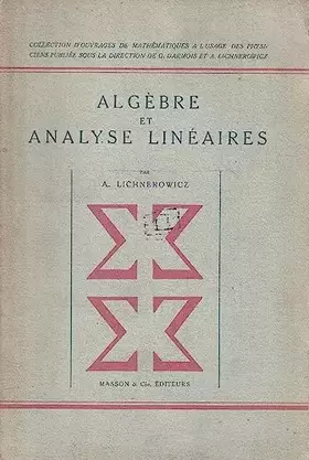 Couverture du produit · Algèbre et analyse linéaires