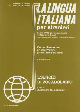 Couverture du produit · La lingua italiana per stranieri. Corso elementare ed intermedio. Esercizi di vocabolario: Esercizi di vocabulario