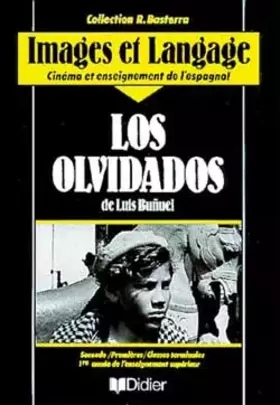 Couverture du produit · Los Olvidados, approche d'un film de Luis Bunuel. Cahier d'activités