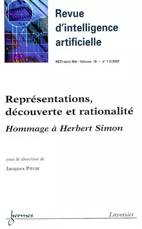 Couverture du produit · Représentations découverte et rationalite hommage a herbert simon revue d'intelligence artificieller