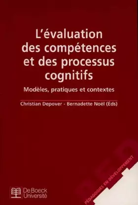 Couverture du produit · L'EVALUATION DES COMPETENCES ET DES PROCESSUS COGNITIFS. Modèles, pratiques et contextes