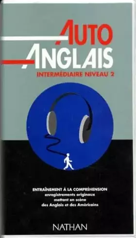 Couverture du produit · Auto-Anglais Intermediaire Niveau 2. Coffret 3 Cassettes Et 1 Livret