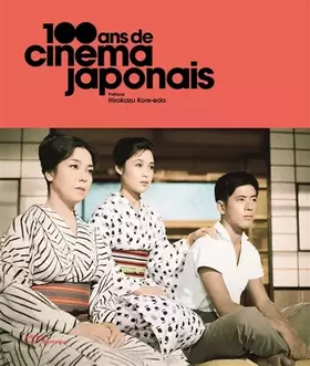 Couverture du produit · 100 ans de cinéma japonais