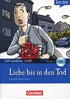 Couverture du produit · Lextra - Deutsch als Fremdsprache - DaF-Lernkrimis: Ein Fall für Patrick Reich: A2-B1 - Liebe bis in den Tod: Krimi-Lektüre mit