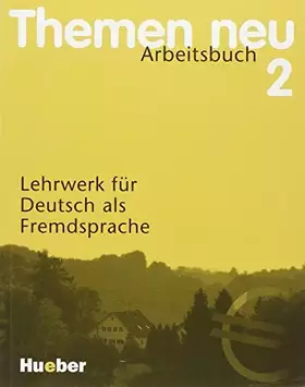 Couverture du produit · Themen Neu 2 Arbeitsbuch