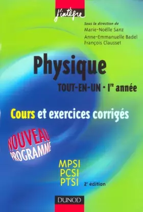 Couverture du produit · Physique "Tout en un", 1re année : Cours avec exercices corrigés - MPSI-PCSI-PTSI
