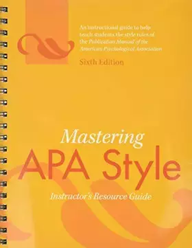 Couverture du produit · Mastering APA Style: Instructor's Resource Guide