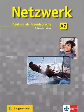 Couverture du produit · Netzwerk A2: Deutsch als Fremdsprache. Intensivtrainer (Netzwerk: Deutsch als Fremdsprache)