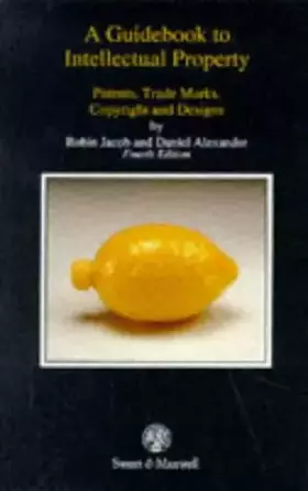 Couverture du produit · A guidebook to intellectual property: Patents, trade marks, copyright, and designs