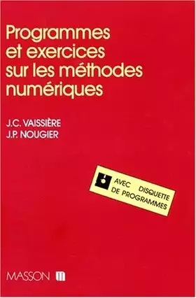 Couverture du produit · PROGRAMMES ET EXERCICES SUR LES METHODES NUMERIQUES. Avec disquette de programmes