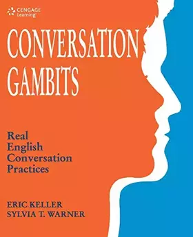 Couverture du produit · Conversation gambits: Real English conversation practices / Eric Keller and Sylvia T. Warner
