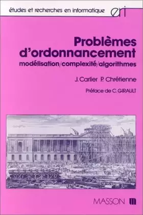 Couverture du produit · Problèmes d'ordonnancement : Modélisation, complexité, algorithmes
