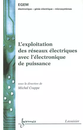 Couverture du produit · L'exploitation des réseaux électriques avec l'électronique de puissance