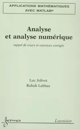 Couverture du produit · Analyse et analyse numérique : Rappel de cours et exercices corrigés
