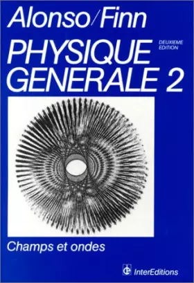 Couverture du produit · Physique générale Tome 2 : Champs et ondes