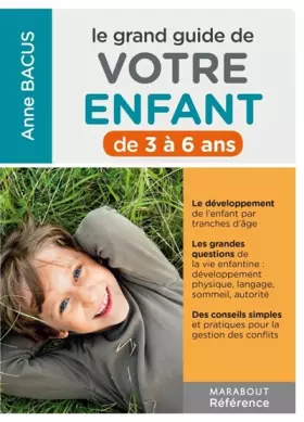 Couverture du produit · Le grand guide de votre enfant de 3 à 6 ans