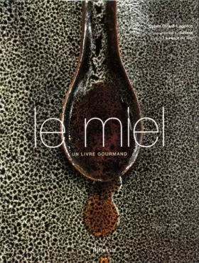 Couverture du produit · Le miel: Un livre gourmand